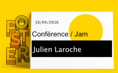 Conférence-jam Julien Laroche